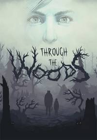 Through the Woods  Digital Collector's Edition RePack от Xatab на русском