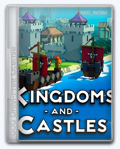 Kingdoms and Castles RePack от Xatab на русском