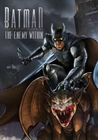Batman The Enemy Within - Episode 1 RePack от Xatab на русском
