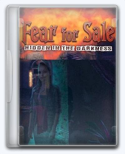 Fear For Sale 10  Hidden in the Darkness RePack от Xatab на русском