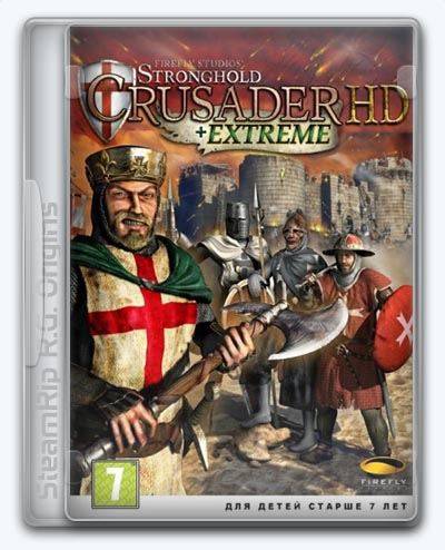 Stronghold Crusader HD RePack от Xatab на русском