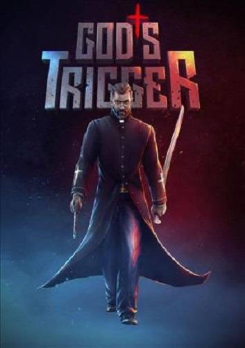 God's Trigger RePack FitGirl со всеми дополнениями