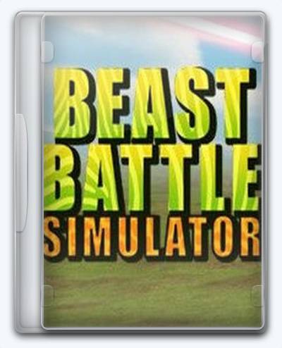 Beast Battle Simulator RePack FitGirl со всеми дополнениями