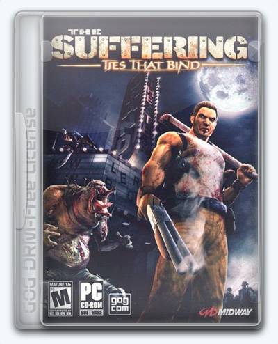 The Suffering  Ties That Bind RePack FitGirl со всеми дополнениями