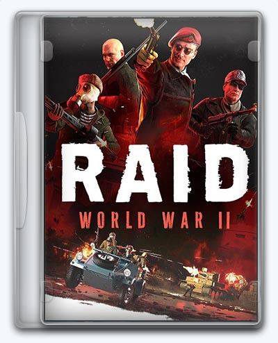 RAID  World War 2 (II) RePack FitGirl со всеми дополнениями
