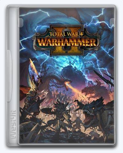 Total War WARHAMMER II Total War WARHAMMER 2 RePack FitGirl со всеми дополнениями