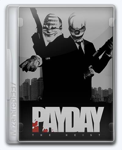PayDay  The Heist RePack FitGirl со всеми дополнениями