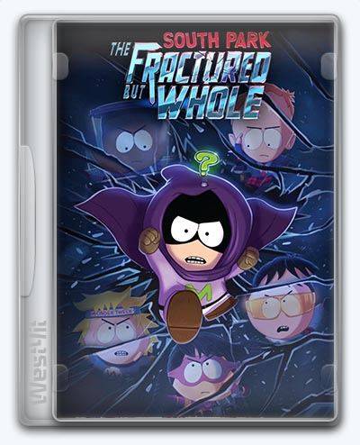 South Park The Fractured but Whole RePack FitGirl со всеми дополнениями