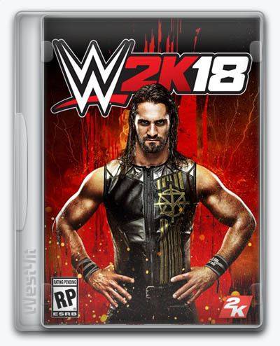 WWE 2K18 RePack FitGirl со всеми дополнениями