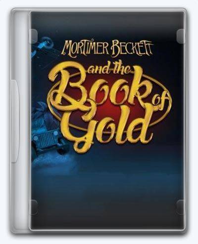 Mortimer Beckett and the Book of Gold RePack FitGirl со всеми дополнениями