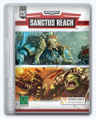 Warhammer 40,000  Sanctus Reach RePack FitGirl со всеми дополнениями
