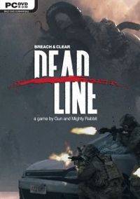 Breach & Clear  Deadline RePack FitGirl со всеми дополнениями