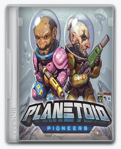 Planetoid Pioneers RePack FitGirl со всеми дополнениями