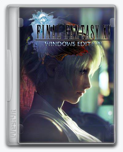 Final Fantasy XV Final Fantasy 15 RePack FitGirl со всеми дополнениями