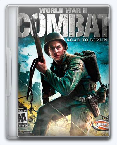 World War II Combat  Road to Berlin RePack FitGirl со всеми дополнениями
