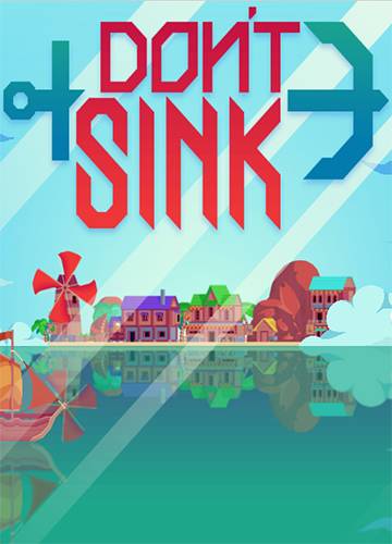 Don't Sink RePack FitGirl со всеми дополнениями