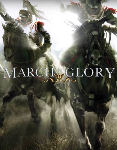 March to Glory RePack FitGirl со всеми дополнениями