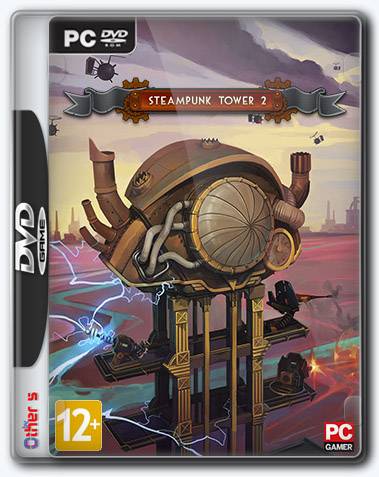 Steampunk Tower 2 RePack FitGirl со всеми дополнениями