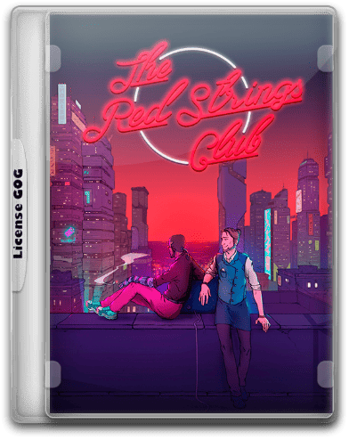 The Red Strings Club RePack FitGirl со всеми дополнениями