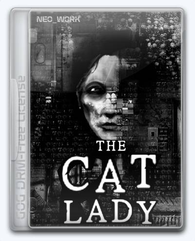 The Cat Lady RePack FitGirl со всеми дополнениями