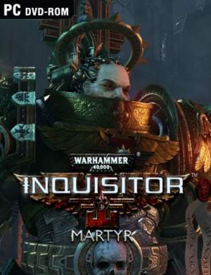Warhammer 40,000 Inquisitor - Martyr RePack FitGirl ΡΠΎ Π²ΡΠ΅ΠΌΠΈ Π΄ΠΎΠΏΠΎΠ»Π½Π΅Π½ΠΈΡΠΌΠΈ