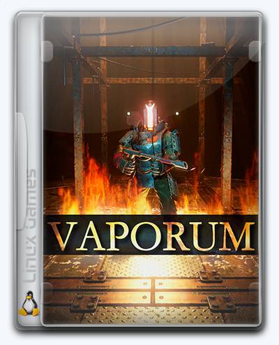 (Linux) Vaporum RePack FitGirl со всеми дополнениями