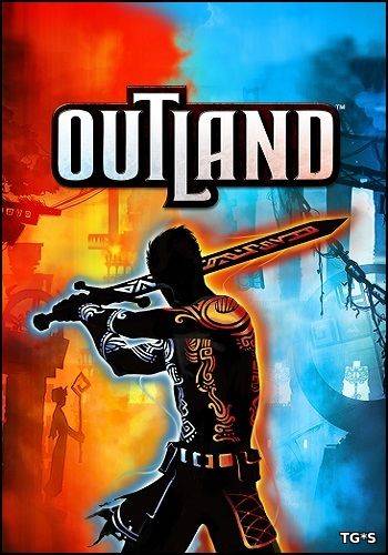 Outland [Update 6] RePack FitGirl со всеми дополнениями