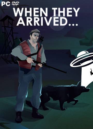 When They Arrived RePack FitGirl со всеми дополнениями