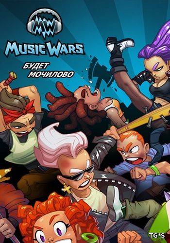Music Wars [03.07.18] RePack FitGirl со всеми дополнениями