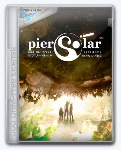 Pier Solar And The Great Architects RePack FitGirl со всеми дополнениями