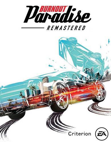 BURNOUT PARADISE  REMASTERED RePack FitGirl со всеми дополнениями