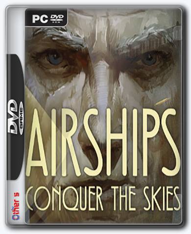 Airships  Conquer the Skies RePack FitGirl со всеми дополнениями