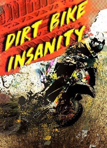 Dirt Bike Insanity RePack FitGirl со всеми дополнениями