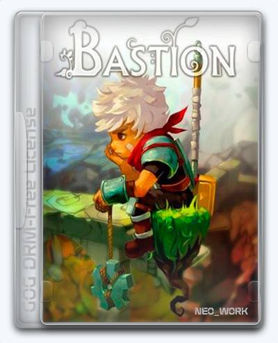 Bastion RePack FitGirl со всеми дополнениями