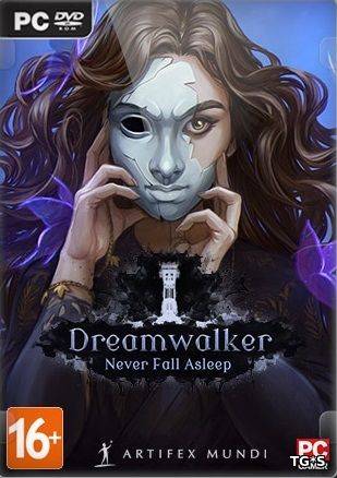 Dreamwalker Never Fall Asleep RePack FitGirl ΡΠΎ Π²ΡΠ΅ΠΌΠΈ Π΄ΠΎΠΏΠΎΠ»Π½Π΅Π½ΠΈΡΠΌΠΈ