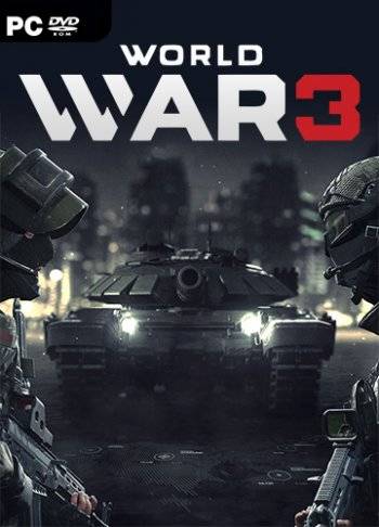 World War 3 RePack FitGirl со всеми дополнениями