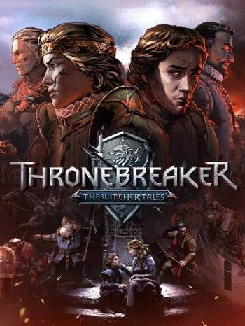 Thronebreaker  The Witcher Tales RePack FitGirl со всеми дополнениями