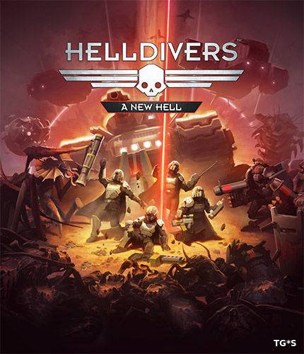 Helldivers  A New Hell Edition RePack FitGirl со всеми дополнениями