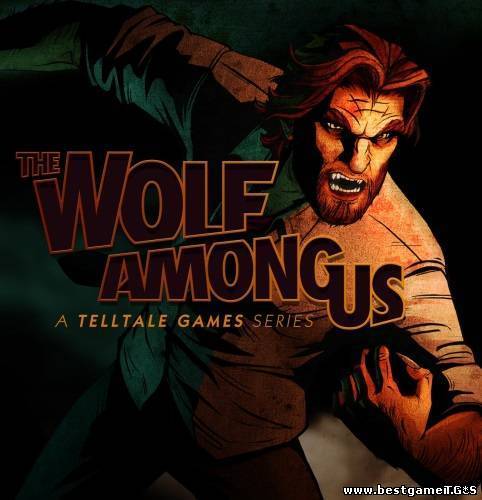 The Wolf Among Us  Episode 1-5 RePack FitGirl со всеми дополнениями