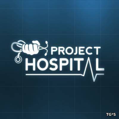 Project Hospital RePack FitGirl со всеми дополнениями