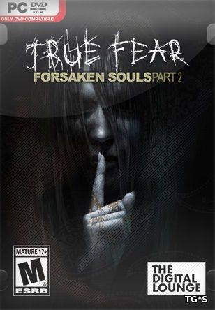 True Fear Forsaken Souls Part 2 RePack FitGirl со всеми дополнениями