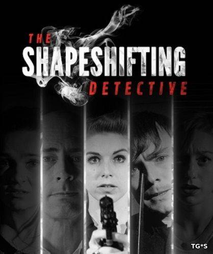 The Shapeshifting Detective RePack FitGirl со всеми дополнениями