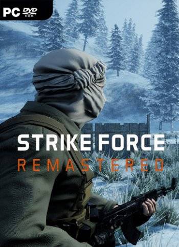 Strike Force Remastered RePack FitGirl со всеми дополнениями