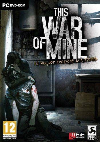 This War of Mine  Soundtrack Edition RePack FitGirl со всеми дополнениями