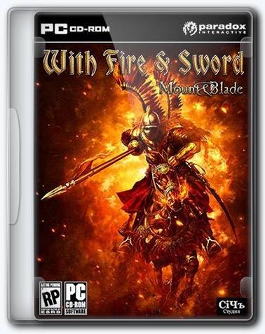 Mount & Blade  With Fire & Sword RePack FitGirl со всеми дополнениями