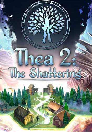 Thea 2  The Shattering RePack FitGirl со всеми дополнениями