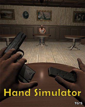 Hand Simulator RePack FitGirl со всеми дополнениями