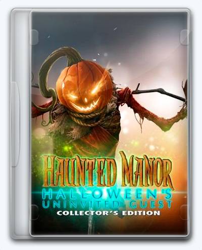 Haunted Manor 5 Halloween's Uninvited Guest RePack FitGirl со всеми дополнениями