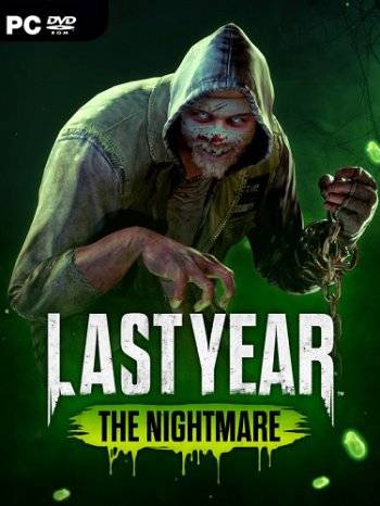 Last Year The Nightmare RePack FitGirl ΡΠΎ Π²ΡΠ΅ΠΌΠΈ Π΄ΠΎΠΏΠΎΠ»Π½Π΅Π½ΠΈΡΠΌΠΈ