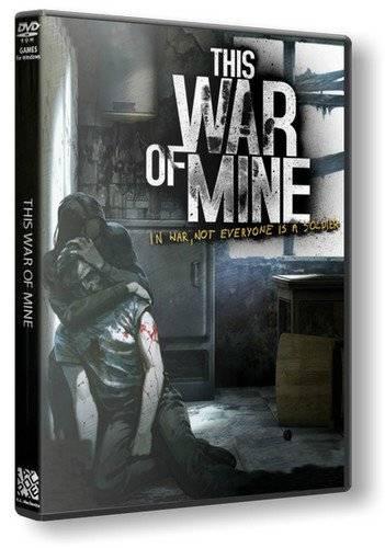 This War of Mine [Ru Multi] (1.3.2 dlc) Repack R.G. Revenants RePack FitGirl со всеми дополнениями